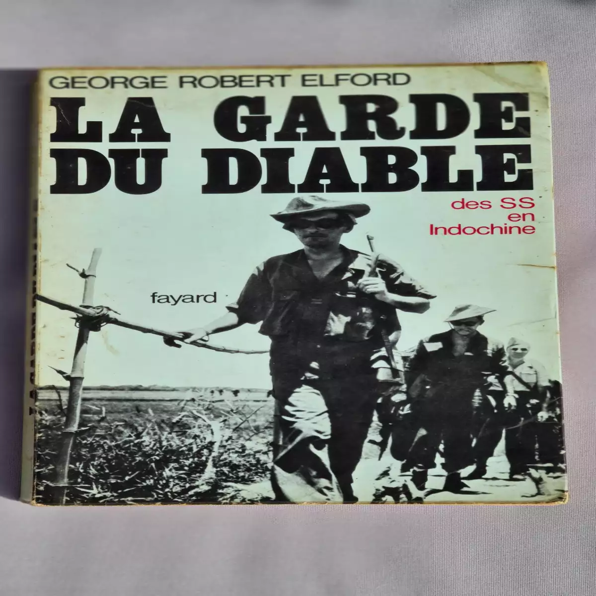 La garde du diable- des ss en indochine par Elford georges robert